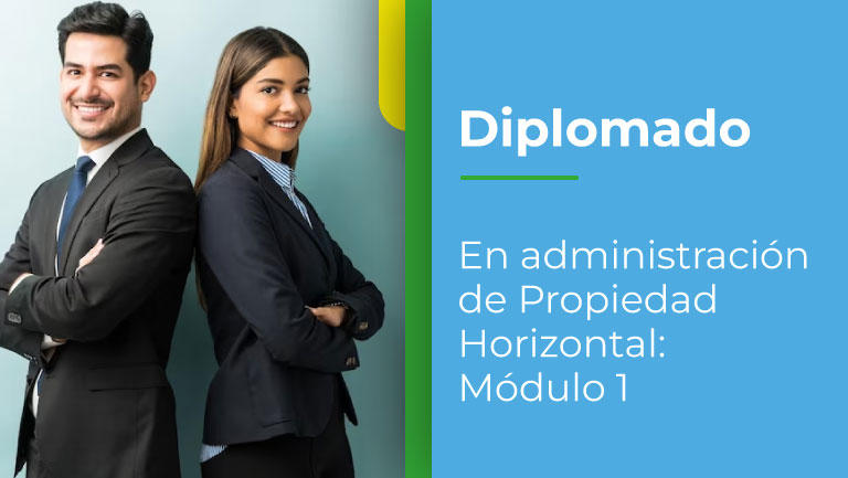 Diplomado en Administración de la Propiedad Horizontal: Módulo 1